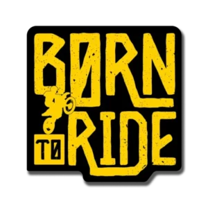 Born To Ride